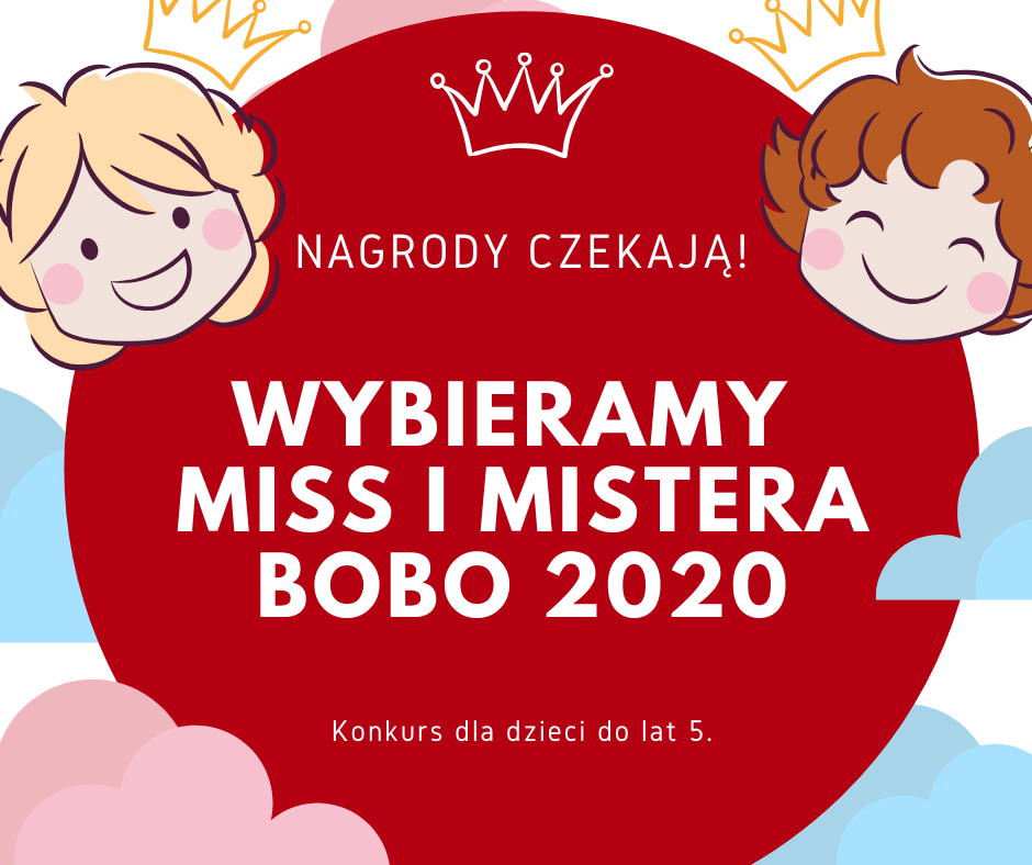 Jak co roku wybieramy Miss i Mistera BOBO Powiatu Wołowskiego!