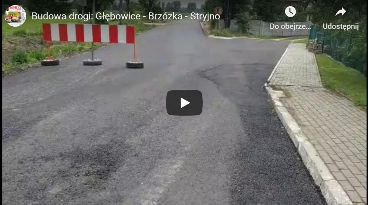 Budowa drogi Głębowice - Brzózka - Stryjno [wideo]