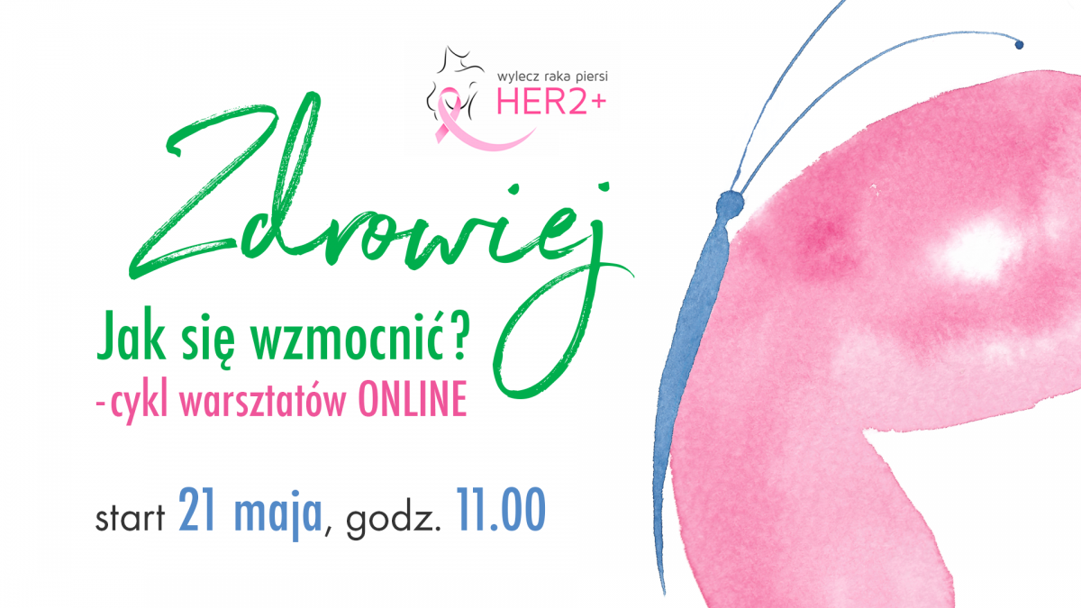 Jak się wzmocnić? Warsztaty online dla kobiet z rakiem piersi oraz ich bliskich