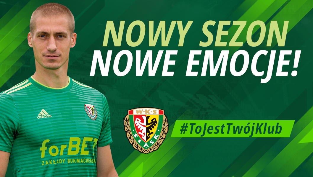 Nowy sezon , nowe emocje ze Śląskiem Wrocław!
