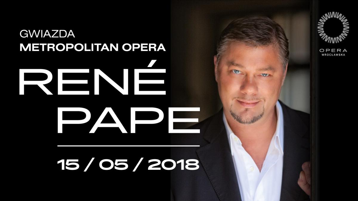 Gwiazda Metropolitan Opera, René Pape, w Operze Wrocławskiej