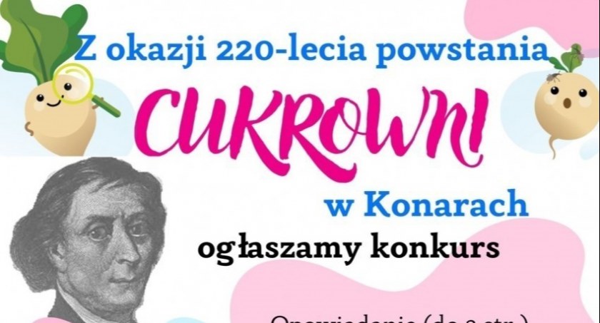 220-lecie powstania cukrowni w Konarach. Szkoła organizuje konkurs