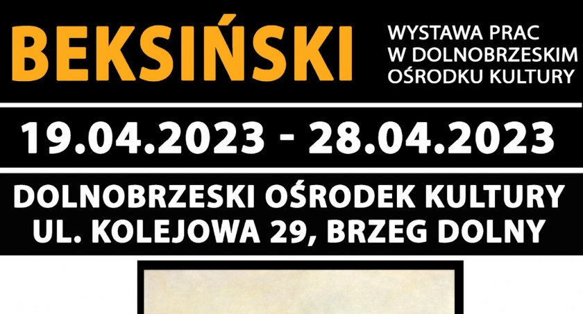 Wystawa prac Beksińskiego w Brzegu Dolnym