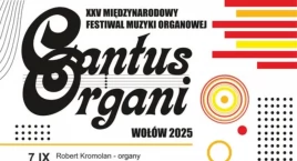 XXV Międzynarodowy Festiwal Muzyki Organowej „Cantus Organi”