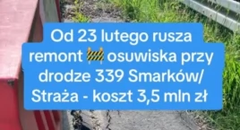 Rusza długo wyczekiwany remont osuwiska przy drodze 339 Smarków–Straża