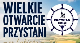 Wielkie otwarcie Przystani Lubiąż. Nowa atrakcja nad&hellip;