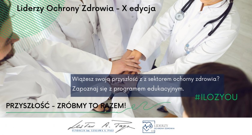 Ruszyła X edycja Liderów Ochrony Zdrowia!