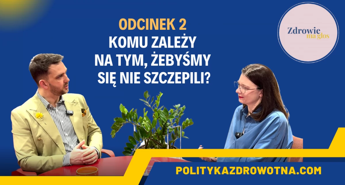 Komu zależy na tym, żebyśmy się nie szczepili?