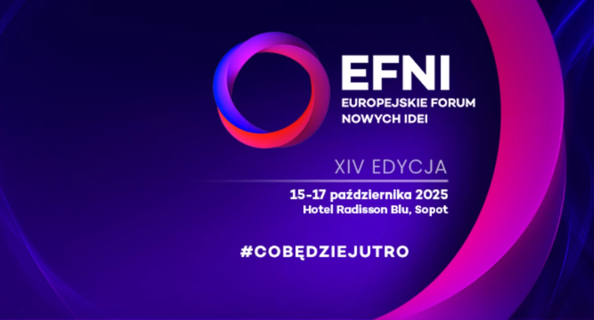 Politykazdrowotna.com partnerem medialnym EFNI 2025. W Sopocie spotkają się liderzy polityki, biznesu i zdrowia