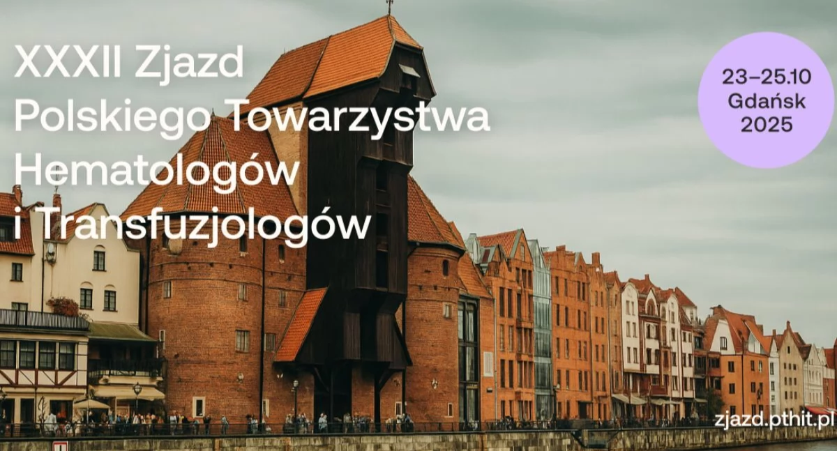 Wspólne doświadczenia pediatrów i hematologów dorosłych. Zjazd PTHiT łączy dwa światy medycyny