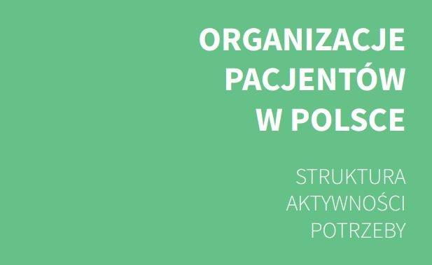 Jak działają organizacje pacjenckie w Polsce? (raport)