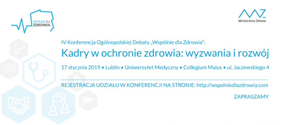 17 stycznia - kolejna konferencja Wspólnie dla Zdrowia - o kadrach w ochronie zdrowia