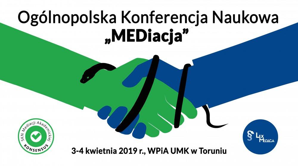 3-4 kwietnia 2019 r. -  pierwsza edycja Ogólnopolskiej Konferencji Naukowej „MEDiacja”.