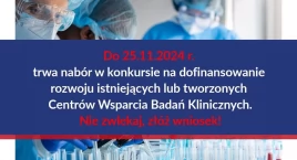 MZ ogłasza nabór w konkursie na dofinansowanie Centrów Wsparcia Badań Klinicznych. Za realizację konkursu w całości odpowiada ABM