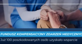 Fundusz Kompensacyjny Zdarzeń Medycznych: Już setna decyzja o odszkodowaniu