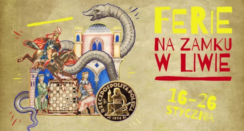 Ferie na Zamku w Liwie. Co przygotowano?