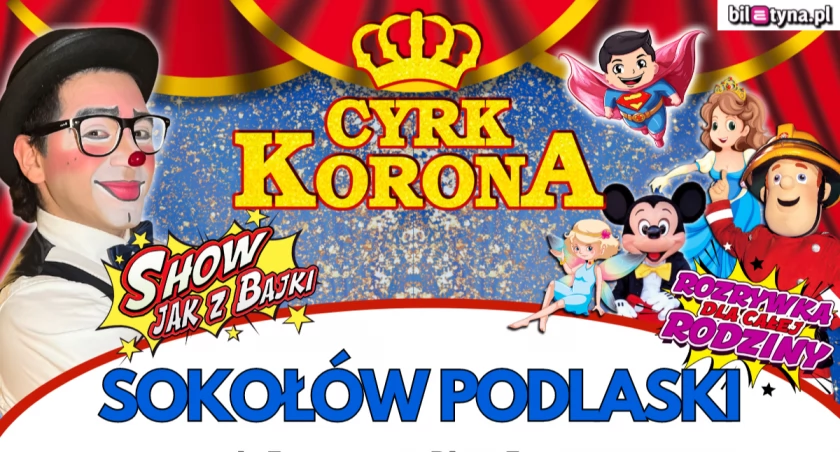 Cyrk Korona w Sokołowie Podlaskim już 26 kwietnia