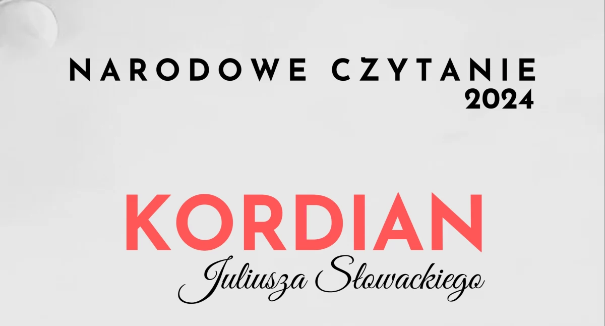 Narodowe Czytanie. W tym roku „Kordian” Juliusza Słowackiego.