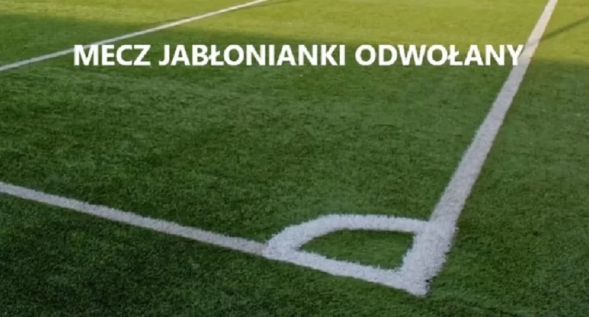 Przełożony mecz Jabłonianki