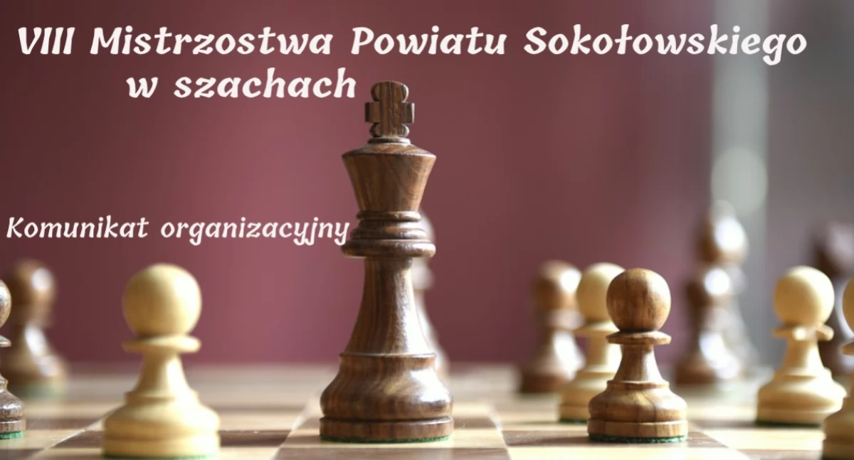 W sobotę VIII Mistrzostwa Powiatu Sokołowskiego w Szachach