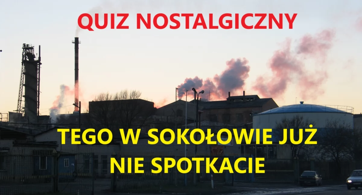 Quiz nostalgiczny o Sokołowie Podlaskim