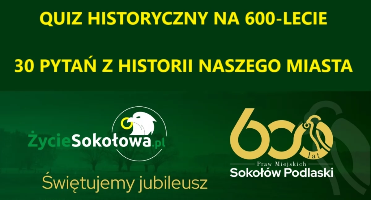 Quiz Życia Sokołowa na 600-lecie