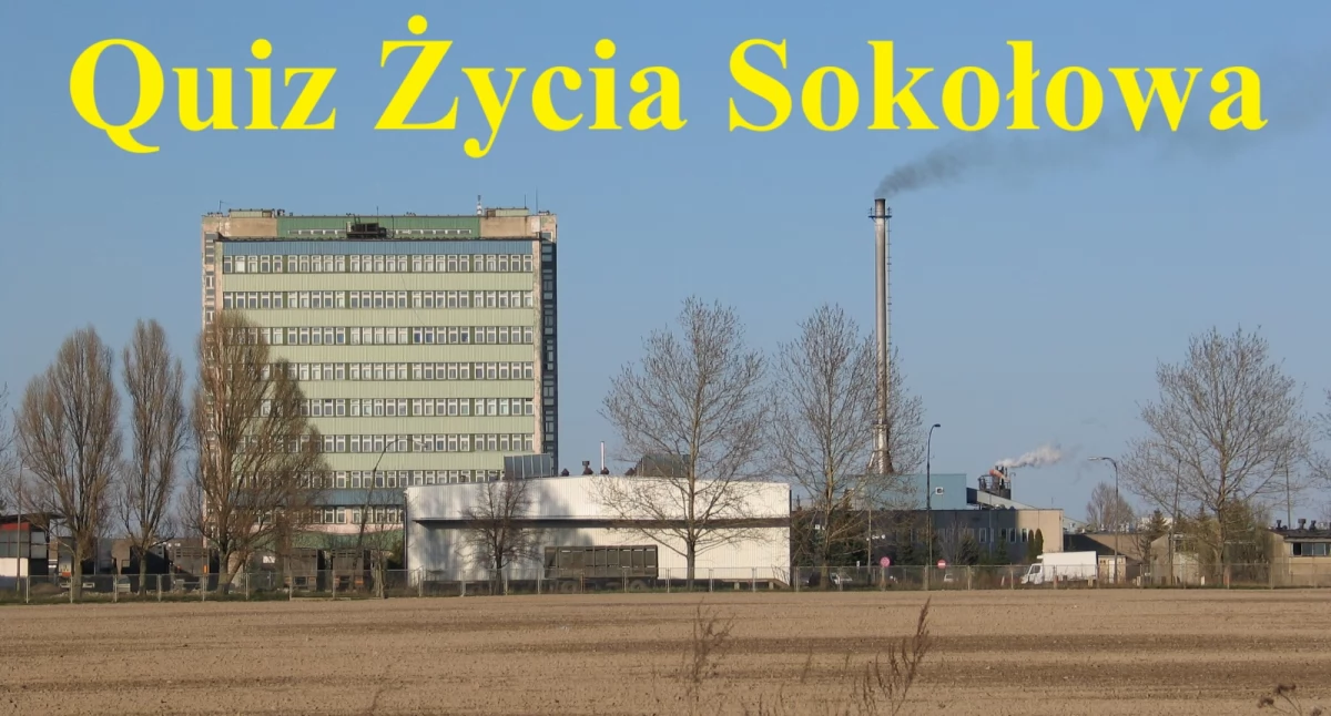 Quiz – ciekawostki o Sokołowie Podlaskim i powiecie