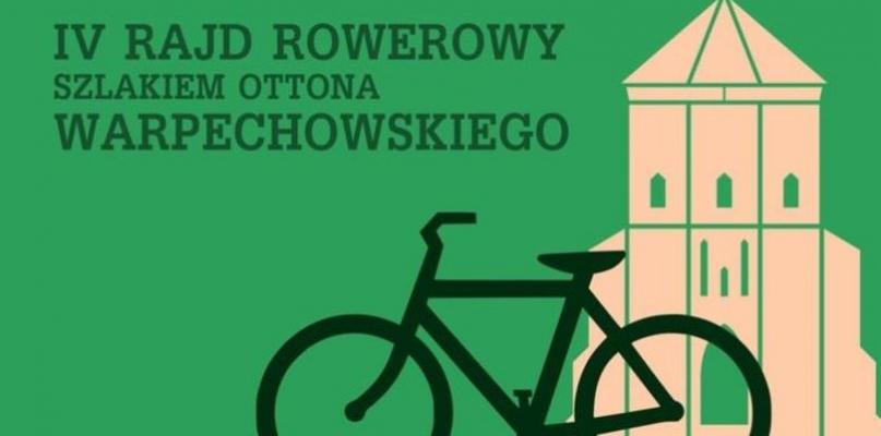 Rajd Rowerowy Szlakiem Ottona Warpechowskiego