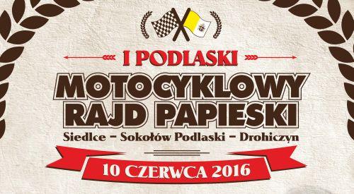 I Motocyklowy Rajd Papieski już w piątek