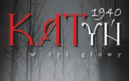 ?Katyń. W tył głowy.? w SOK
