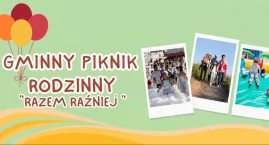 Zaproszenie na piknik w Sabniach. Razem raźniej!