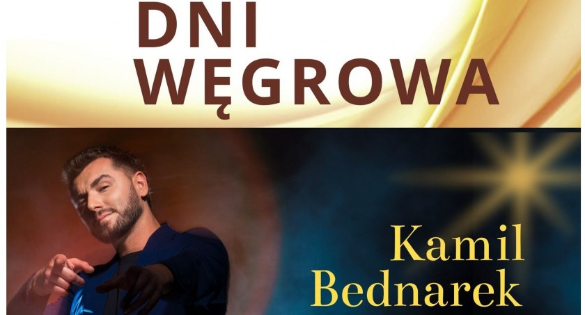 Kamil Bednarek gwiazdą Dni Węgrowa, publikujemy program
