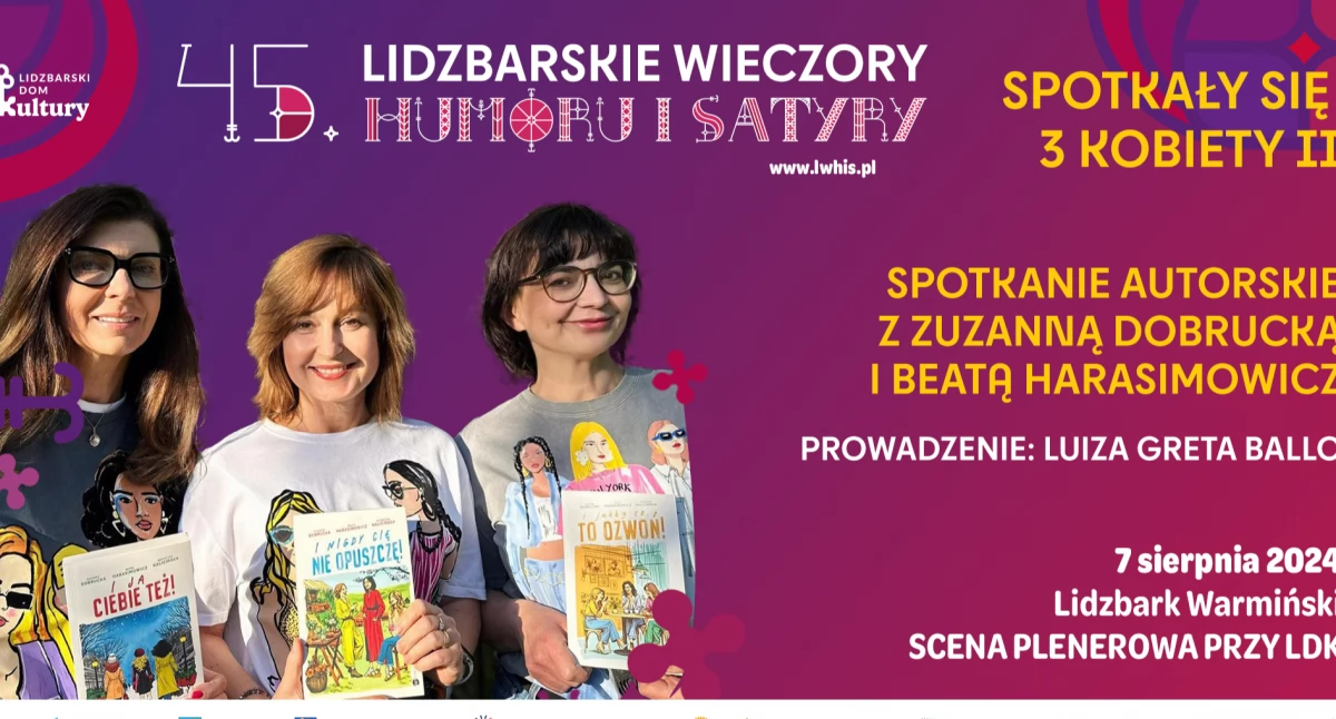 Lidzbarskie Wieczory Humoru i Satyry: Spotkanie autorskie z Beatą Harasimowicz, Zuzanną Dobrucką i Katarzyną Kalicińską