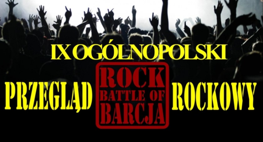 IX Ogólnopolski Przegląd Zespołów Rockowych - Rock Battle of Barcja już niebawem!