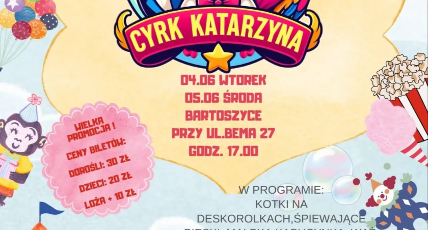 Cyrk Katarzyna w Bartoszycach – artyści z programu „Mam Talent” Zapraszają!