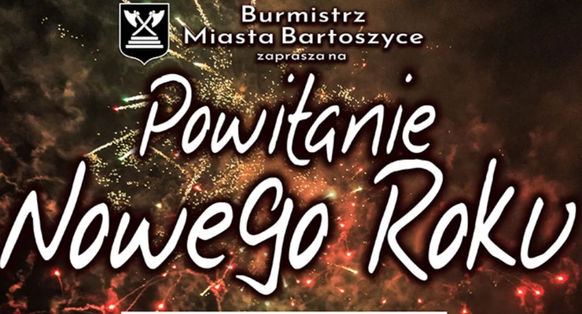 Sylwester Miejski w Bartoszycach – Powitanie Nowego Roku 2025