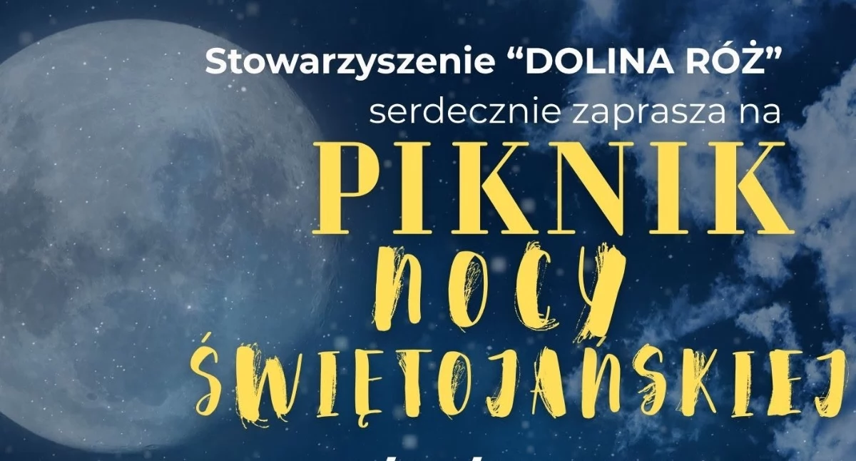 Magiczna Noc Świętojańska nad Jeziorkiem Mleczarskim. Stowarzyszenie „Dolina Róż” zaprasza mieszkańców