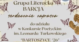 Zdjęcie przedstawia: Słowo, które ma moc. Rusza Konkurs Poetycki im. Leonarda Turkowskiego „Bartoszyce 26”