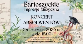 Co robić w powiecie bartoszyckim? Kulturalny rozkład jazdy na najbliższy tydzień