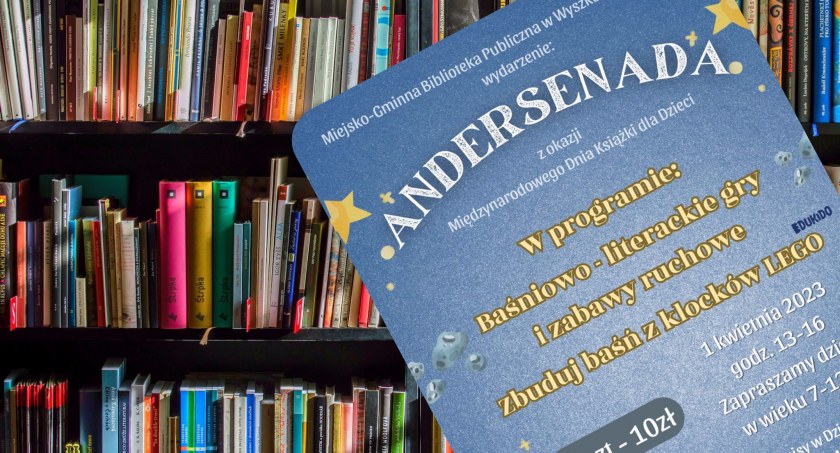 Moc atrakcji dla dzieci. Andersenada w wyszkowskiej bibliotece