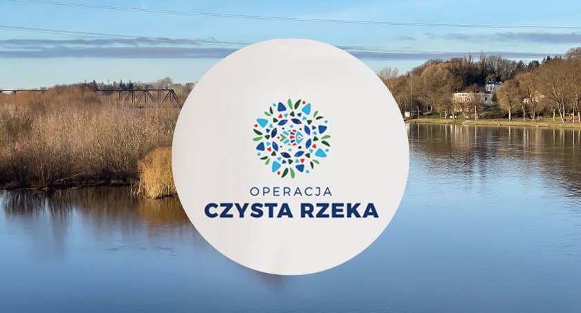 To już w ten weekend. Wyszków startuje z Operacją Czysta Rzeka
