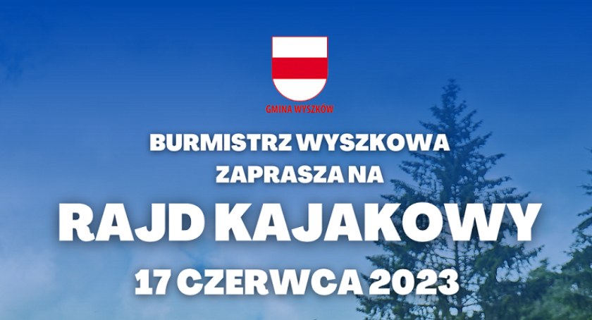 Rajd Kajakowy. Zbliża się ostateczny termin zapisów