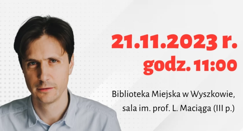 Spotkanie z Maciejem Szeptyckim - potomkiem Aleksandra Fredry