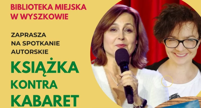 Książka kontra kabaret. Spotkanie z Zuzanną Dobrucką i Beatą Harasimowicz