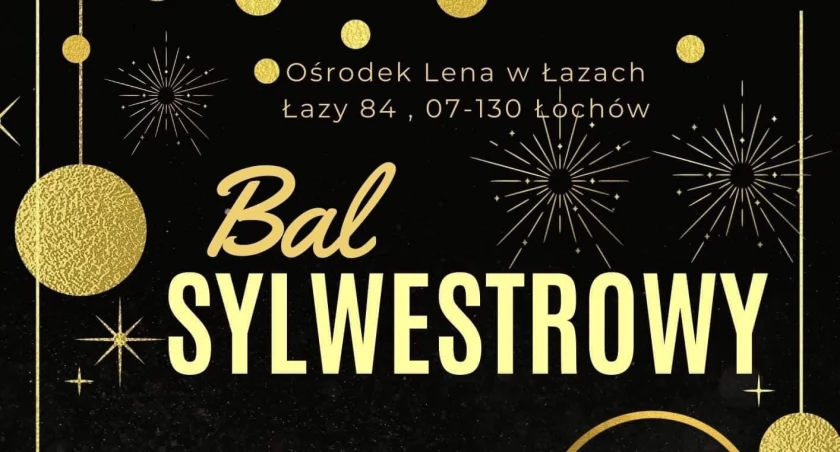 Niezapomniana Noc Sylwestrowa w Ośrodku LENA w Łazach