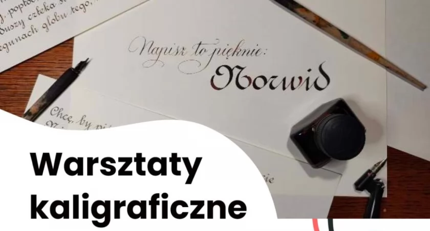 NAPISZ TO PIĘKNIE: NORWID. Cykl warsztatów z kaligrafii 