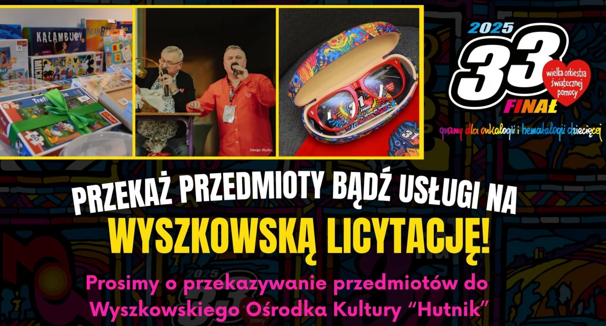 Wyszków gra dla WOŚP! Trwają przygotowania do 33. Finału i licytacji