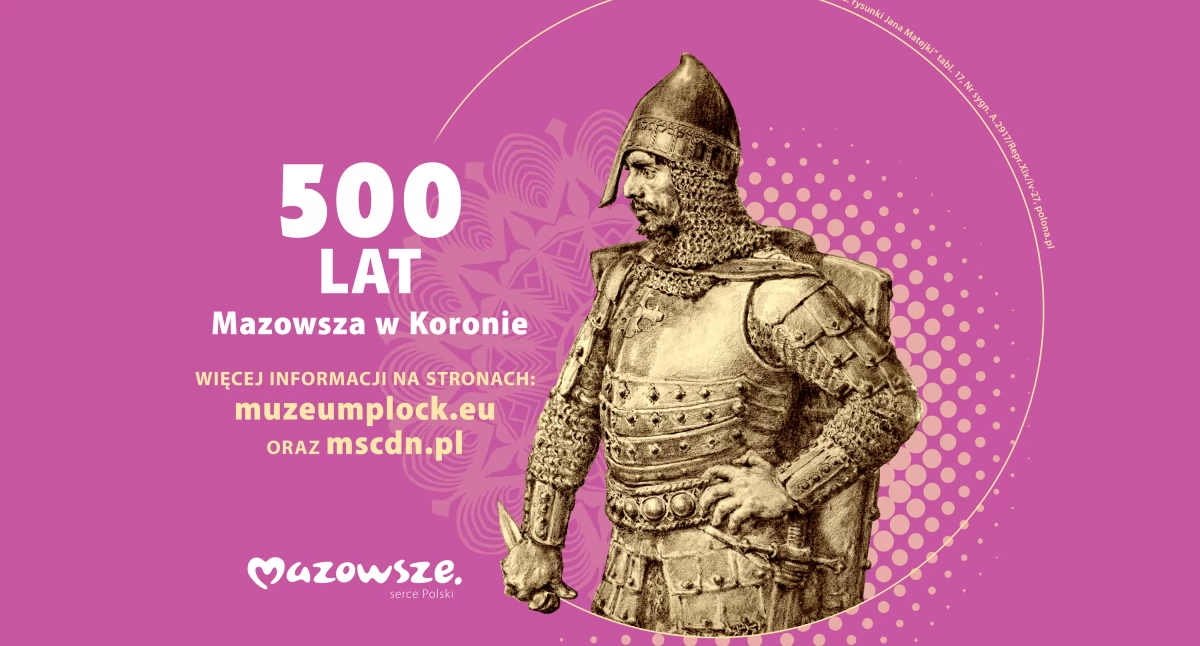 500–lecie włączenia Mazowsza do Królestwa Polskiego 
