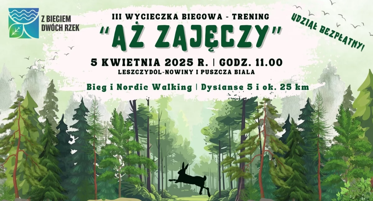 Już 5 kwietnia – Trening „Aż Zajęczy” w Puszczy Białej: Biegniemy tak, jak lubimy i chcemy!