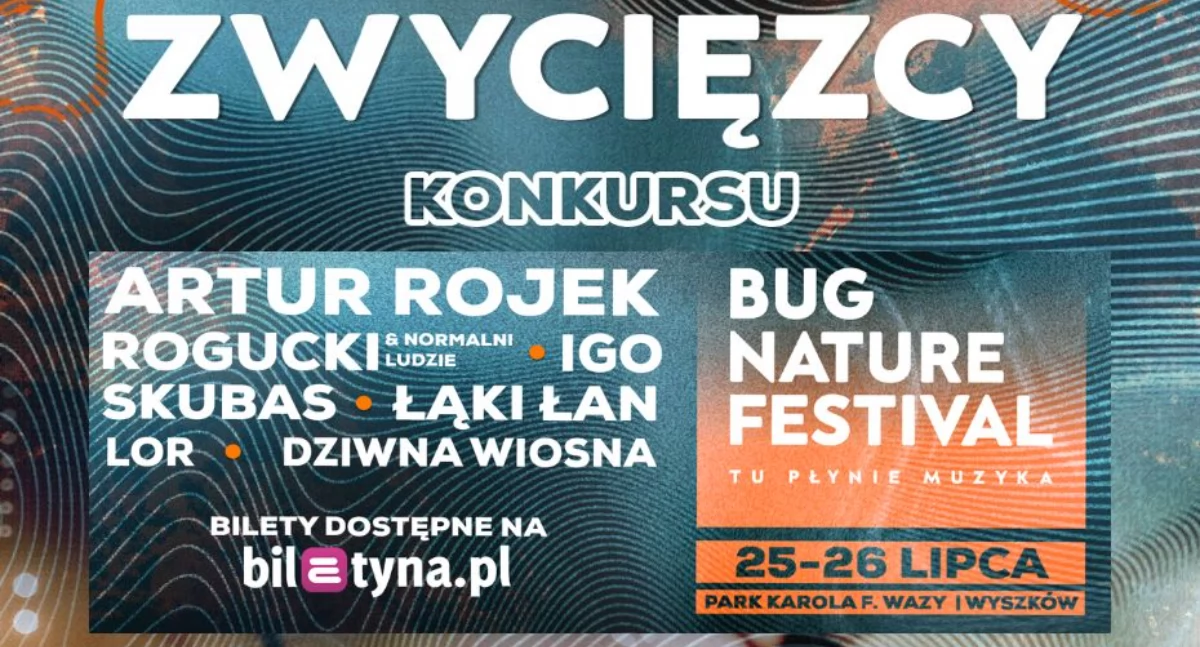 Bilety na Bug Nature Festival 2025 rozdane!